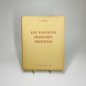 Chompret - Les faïences françaises primitives - 1946